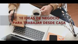 10 Ideas de negocios rentables en casa, ideas de negocios,ideas para emprendimientos,excelentes ideas de negocios,negocios exitosos,oportunidades de negocios,negocios rentables, emprender desde casa, emprender desde el hogar, desde casa, negocio desde casa