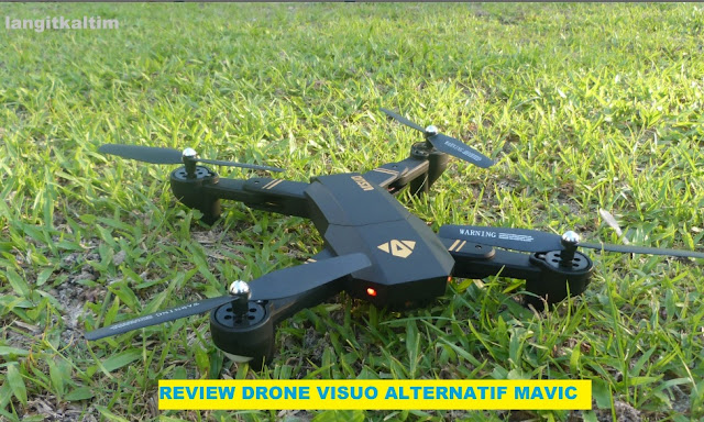 Review Drone Visuo Alternatif Dji Mavic Versi Murah