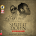DJ FINAL - SHUT IT DOWN ft TERRY THA RAPMAN & GENIUZ [Produced by BUTTA] {@DeeJayFINAL}