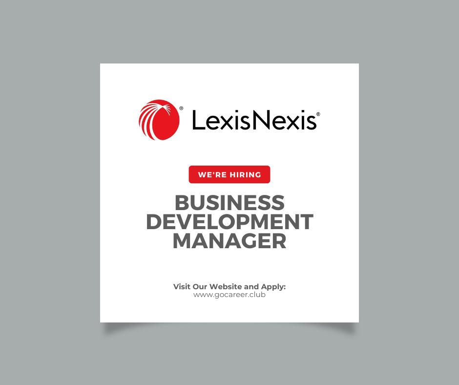 Hiring: Business Development Manager | LexisNexis | Latest Jobs in Dubai 2024