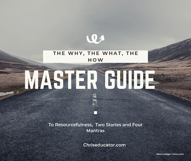 Master Guide to Resourcefulness...The What, The Why and The How. Two Stories and Four Mantras