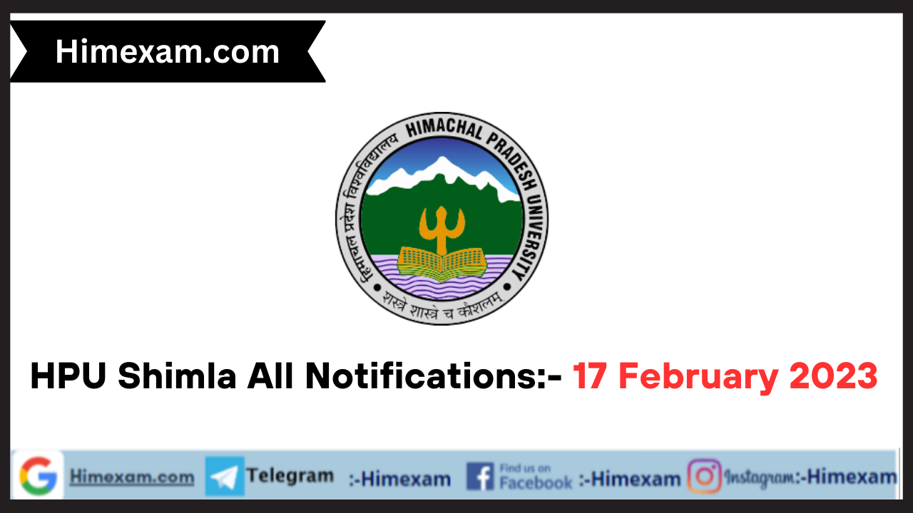 HPU Shimla All Notifications:- 17 February 2023