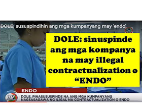 An estimated 10,500 contractual employees from 195 companies who voluntarily regularized their employees in order to comply with the campaign against contractualization. However Sec. Bello of  Department Of Labor (DOLE) said, that they discovered some violations in the labor standards. He cited particularly the working condition of the sales agents in one of the leading malls in Philippines, saying those employees are standing for long period of time (5 hours).  But this is not the only focus by DOLE. The department already gave go signal to cancel the business registration of companies who are still illegally employing contractual workers or ENDO.  DOLE issued cease and desist order to the following contractors:  Adeline Human Resources Services Global Skills Multi-Purpose Cooperative HD Manpower Services Cooperative Worktrusted Manpower Cooperative Excellent Multi Purpose Cooperative DCMM Manpower Services JD Manpower Services  According to DOLE, the preventive suspension of these agencies could lead to cancellation if they don't comply.  Current administration will not allow companies to employ more than 10% of the total workforce as contractual worker. But this is subject to different aspects of the company.  Under contractual employment, employees do not receive benefits of regular employees.  In the labor law, an employer can hire worker and should regularize the employee after the probationary period.