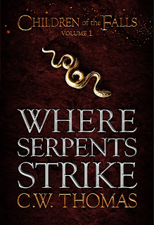 Where Serpents Strike - high medieval fantasy fiction - C.W. Thomas