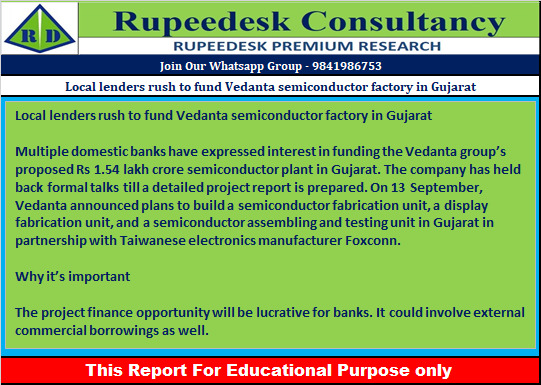 Local lenders rush to fund Vedanta semiconductor factory in Gujarat - Rupeedesk Reports - 20.09.2022