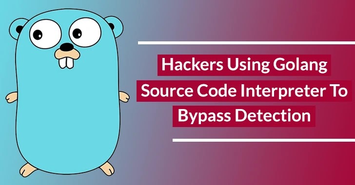 Chinsese Hackers The utilization of Golang Source Code Interpreter To Bypass Detection