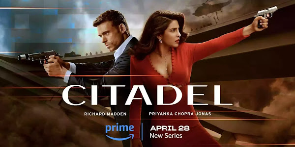 Citadel Season 1 Total Episode List, Run Time, Length & Cast