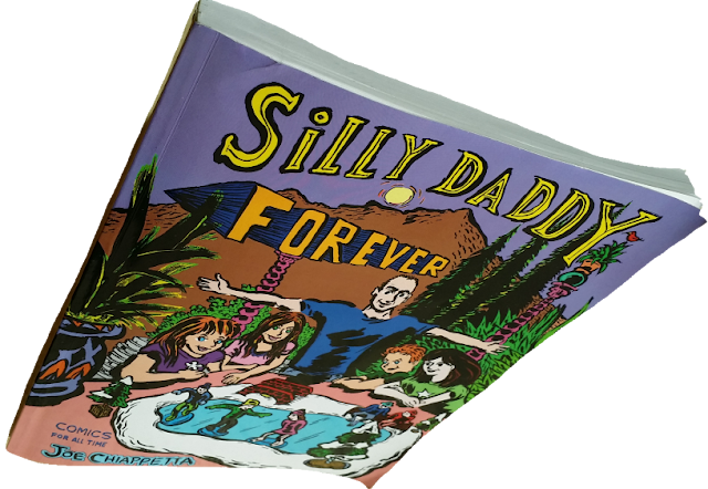 Silly Daddy Forever comic book by Joe Chiappetta