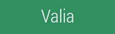 VALIA VALIA
