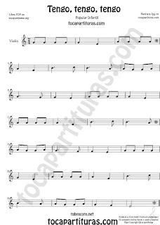  Violín Partitura de Tengo, tengo, tengo Canción popular infantil  Sheet Music for Violin Music Scores