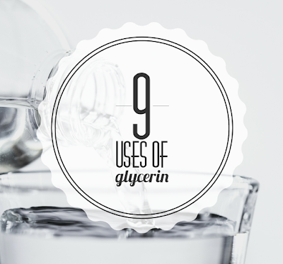 9 Amazing Uses For Glycerin