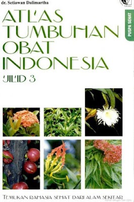 DOWNLOAD BUKU ENSIKLOPEDIA: ATLAS TUMBUHAN OBAT JILID 3 GRATIS