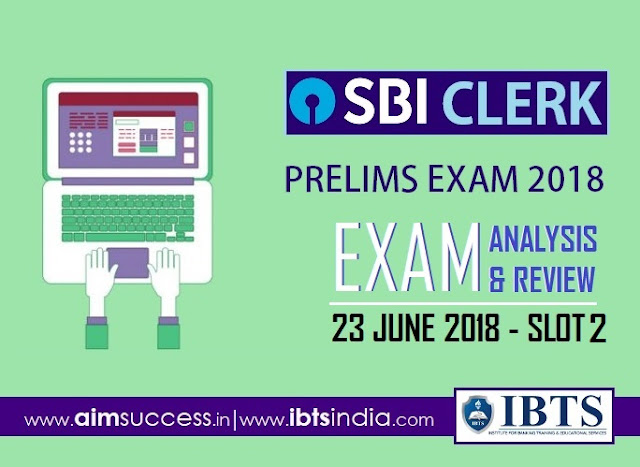 SBI Clerk Prelims Exam Analysis 23rd June 2018: 2nd Slot