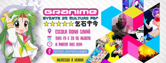 O Evento de Cultura Pop de Granja - GRANIME 2017