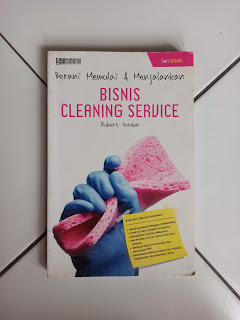 Berani Memulai & Menjalankan Bisnis Cleaning Service