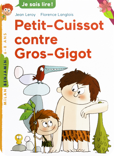 Petit-Cuissot contre Gros-Gigot de Jean Leroy et Flrorence Langlois - Milan poche Benjamin