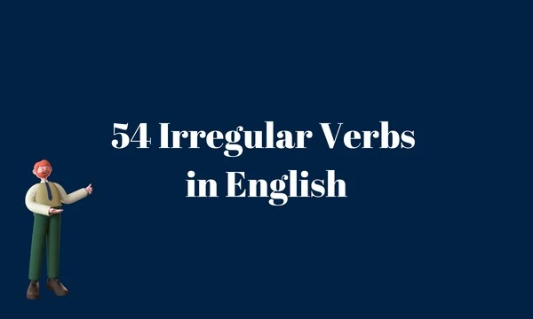 54 Irregular Verbs in English