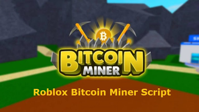 Roblox Bitcoin Miner Script - Free GUI Hack Download 2023