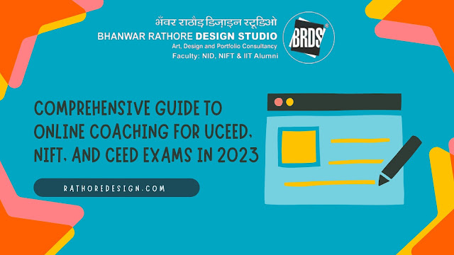 Comprehensive Guide To Online Coaching For UCEED, NIFT, And CEED Exams In 2023