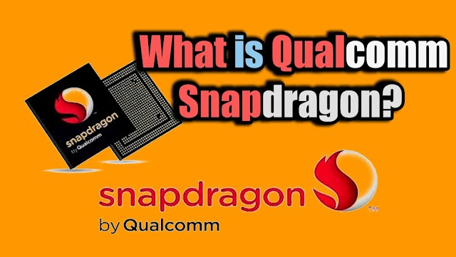 What is Qualcomm Snapdragon? 