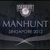 MANHUNT SINGAPORE 2012