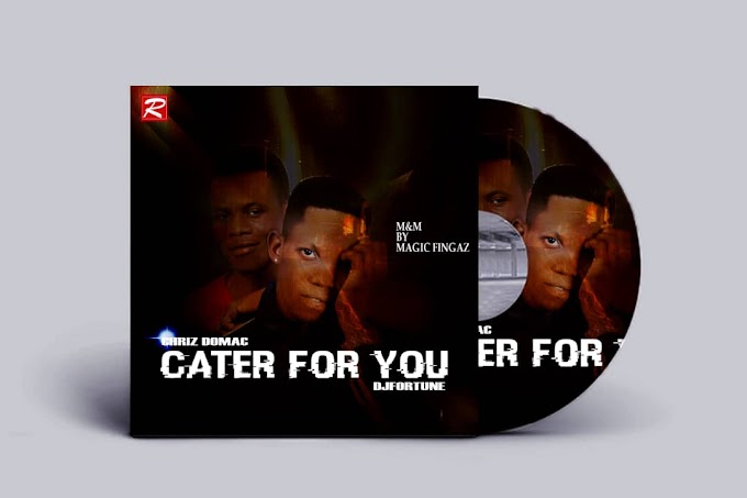 MUSIC MP3: Chriz Domac ft DJ Fortune - Cater For You