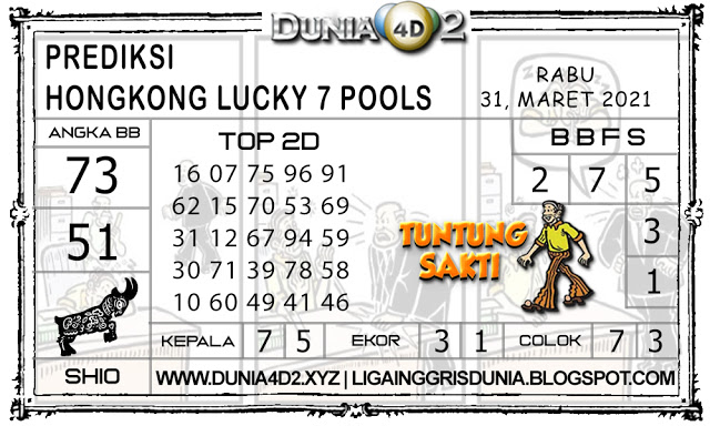 Prediksi Togel HONGKONG LUCKY7 DUNIA4D2 31 MARET 2021