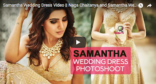 Samantha Wedding Dress Video  Naga Chaitanya and Samantha Wedding