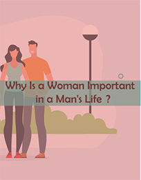 why Is a Woman Important in a Man's Life