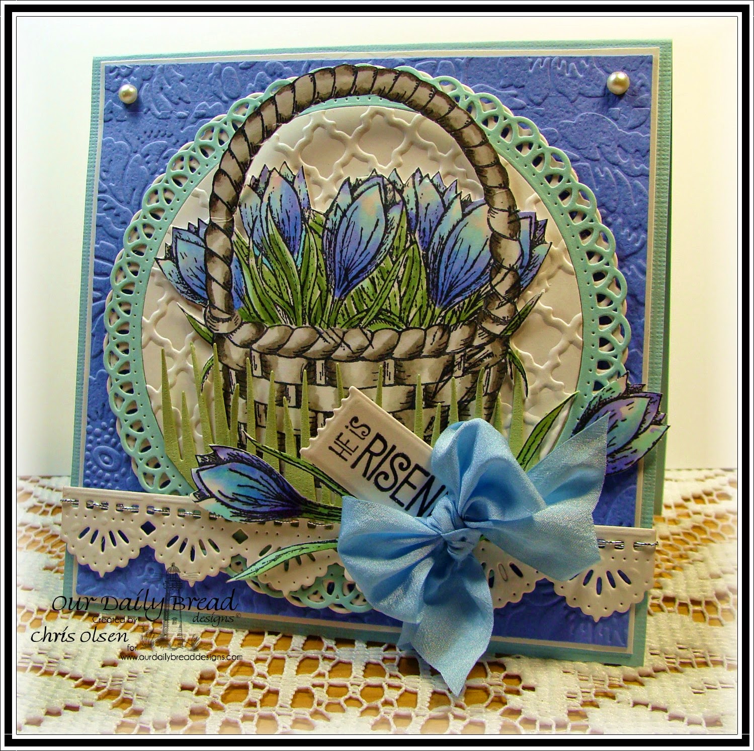 Our Daily Bread Designs, The Lord is Risen, Basket of Blessings, Happy Resurrection Day, Mini Tag dies, Beautiful Borders die, grass dies, designed by Chris Olsen