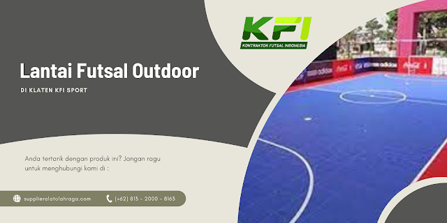 Pembuat Lantai Futsal Outdoor Di Klaten KFI Sport