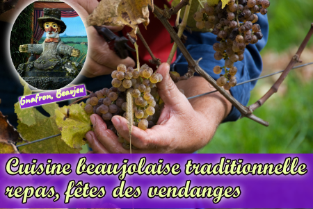 La cuisine traditionnelle des vendanges, ses repas de fêtes, ses recettes