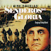 <b>Senderos de gloria</b>