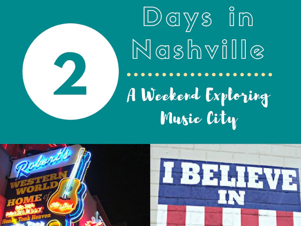 {Travel Guide} Two Days in Nashville