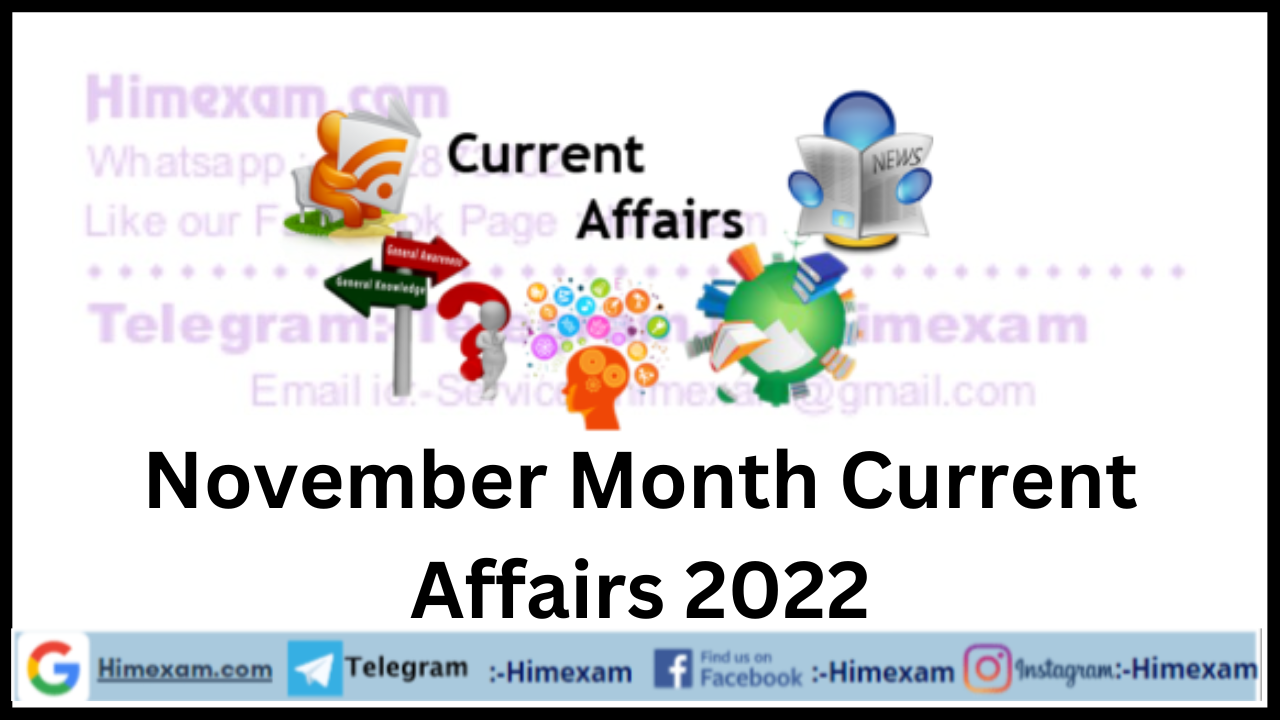 November Month Current Affairs 2022