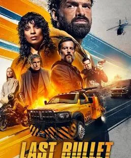 Last Bullet 3 (2025) Dual/Multi Audio [Hindi ORG, ENG & French] WEB-DL 480p, 720p & 1080p | GDRive