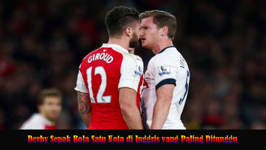 Derby Sepak Bola Satu Kota di Inggris yang Paling Ditunggu