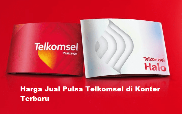 Harga Jual Pulsa Telkomsel di Konter Terbaru