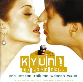 Kyun! Ho Gaya Na (2004) & Yaadein (2001) OST German Edition FLAC