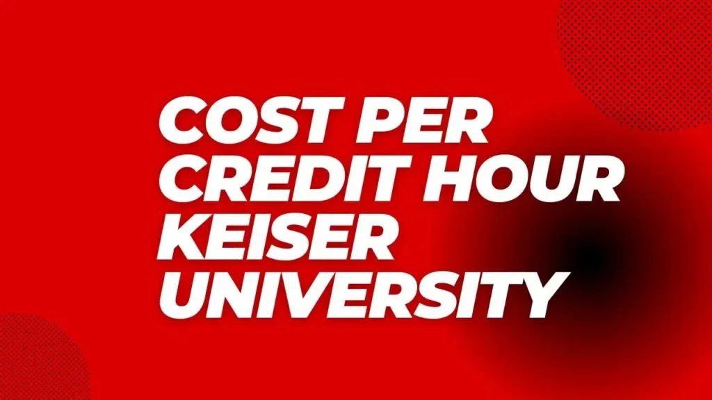 Keiser University Cost per Credit