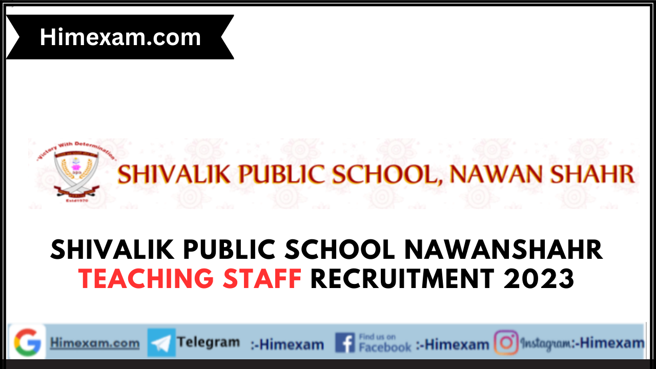Shivalik Public School Nawanshahr Teaching Staff Recruitment 2023