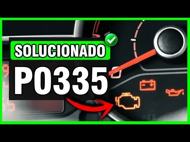 Cómo solucionar el código de falla P0335 en tu Nissan (Guía completa)