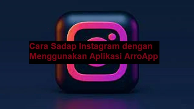 Cara Sadap Instagram