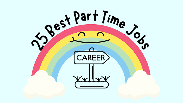 25 Best Part-Time Jobs to Help You Maximize Your Earnings