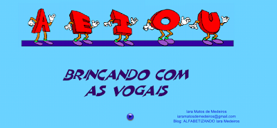 http://www.medeirosjf.net/iara/vogais/brincandocomvogais.swf