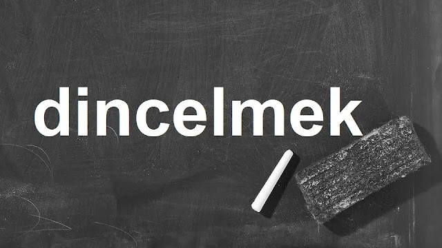 dincelmek