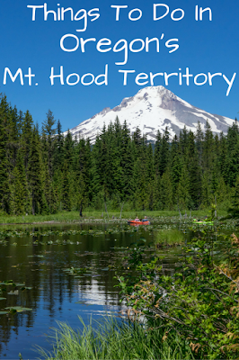 Travel the World: Things to do in Oregon City and Oregon's Mt. Hood Territory for a long weekend.