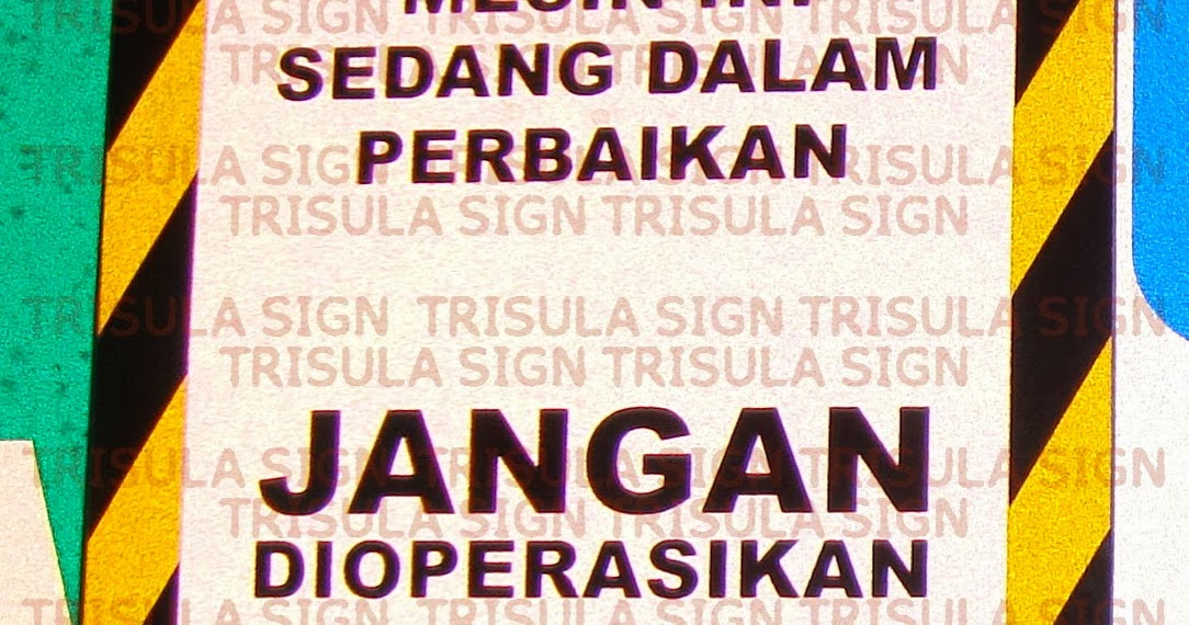 Rambu Mesin Sedang Dalam Perbaikan Jual Rambu Safety Sign Rambu Mesin Sedang Dalam Perbaikan Jual Rambu Safety Sign
