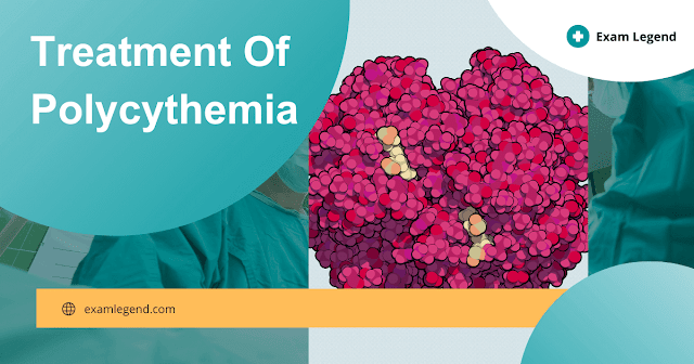 Treatment Of Polycythemia MCQ Questions With Answers