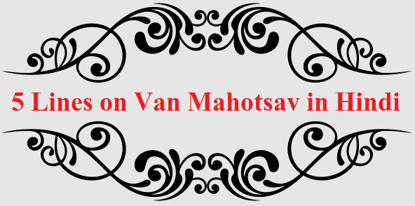 5 Lines on Van Mahotsav in Hindi